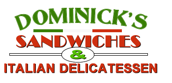 Dominick's Deli Fallbrook CA | Italian Sandwich Deli Fallbrook CA